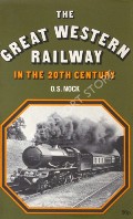 Book cover of The Great Western Railway in the 20th Century  by NOCK, O.S. 